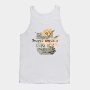 Secret gardens in my mind Tank Top